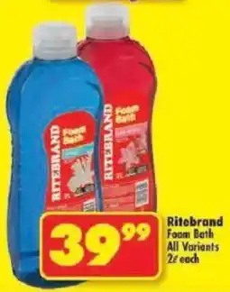 Shoprite Ritebrand Foam Bath All Variants offer