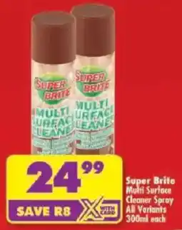 Shoprite Super Brite Multi Surface Cleaner Spray All Variants offer