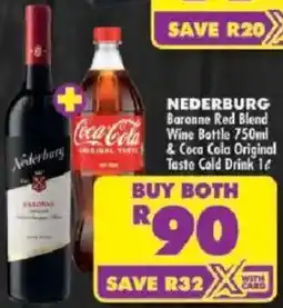 Shoprite Nederburg Baronne Red Blend Wine Bottle & Coca Cola Original Taste Cold Drink offer