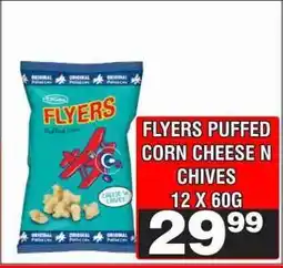 Advance Cash n Carry FLYERS PUFFED CORN CHEESE N CHIVES offer