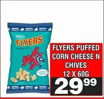 Advance Cash n Carry FLYERS PUFFED CORN CHEESE N CHIVES offer
