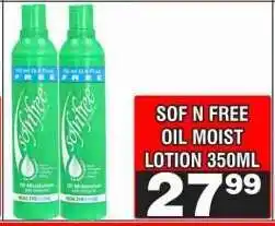 Advance Cash n Carry SOF N FREE OIL MOIST LOTION 350ML offer