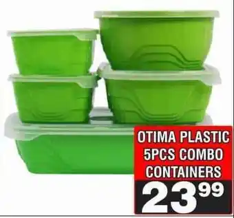 Advance Cash n Carry OTIMA PLASTIC 5PCS COMBO CONTAINERS offer