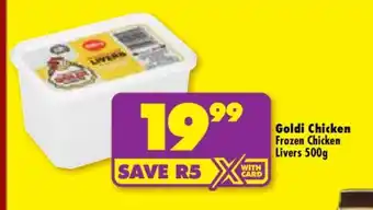 Shoprite GOLDI CHICKEN FROZEN CHICKEN LIVERS 500g offer