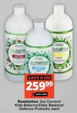Checkers Rawbiotics Gut Correct/ Kids Balance/ Daily Balance/ Defence Probiotic offer