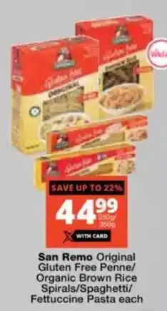 Checkers San Remo Original Gluten Free Penne/ Organic Brown Rice Spirals/ Spaghetti/ Fettuccine Pasta offer