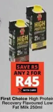 Checkers First Choice High Protein Recovery Flavoured Low Fat Milk offer