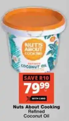 Checkers Nuts About Cooking Refined Coconut Oil offer