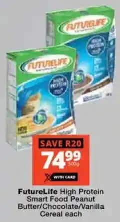 Checkers FutureLife High Protein Smart Food Peanut Butter/ Chocolate/ Vanilla Cereal offer