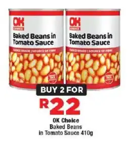 OK Foods OK Choice Baked Beans in Tomato Sauce offer