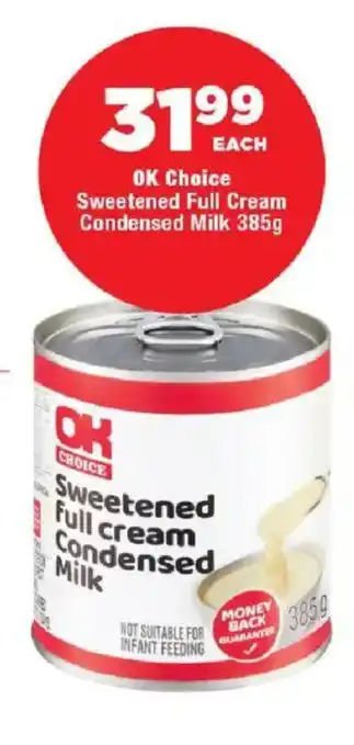 OK Foods OK Choice Sweetened Full Cream Condensed Milk offer