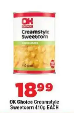 OK Foods OK Choice Creamstyle Sweetcorn offer