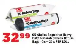 OK Foods OK Choice Regular or Heavy Duty Perforated Black Refuse Bags offer