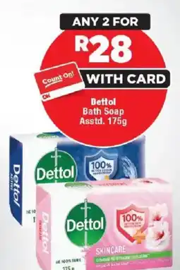 OK Foods Dettol Bath Soap offer