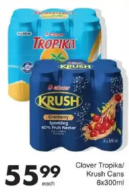 Save Clover Tropika/ Krush Cans offer