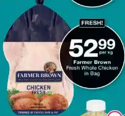 Checkers Farmer Brown Fresh Whole Chicken in Bag offer