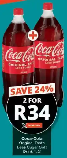 Checkers Coca-Cola Original Taste Less Sugar Soft Drink offer