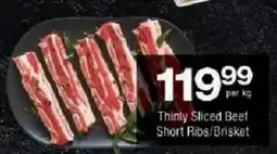 Checkers Thinly Sliced Beef Short Ribs/ Brisket offer