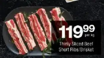 Checkers Thinly Sliced Beef Short Ribs/ Brisket offer