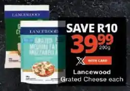 Checkers Lancewood Grated Cheese offer