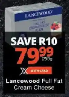 Checkers Lancewood Full Fat Cream Cheese offer