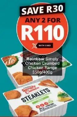Checkers Rainbow Simply Chicken Crumbed Chicken Range offer
