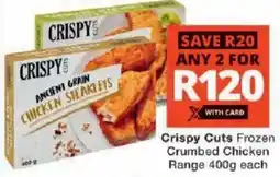 Checkers Crispy Cuts Frozen Crumbed Chicken Range offer