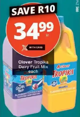 Checkers Clover Tropika Dairy Fruit Mix offer