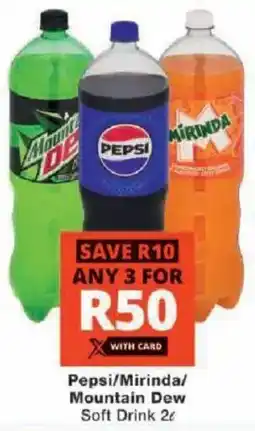 Checkers Pepsi/ Mirinda/ Mountain Dew Soft Drink offer