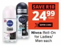 Checkers Nivea Roll-On for Ladies/ Men offer