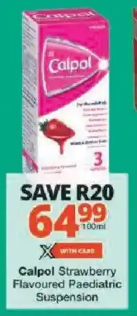 Checkers Calpol Strawberry Flavoured Paediatric Suspension offer