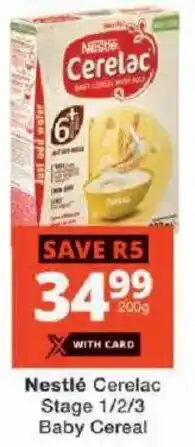 Checkers Nestlé Cerelac Stage 1/2/3 Baby Cereal offer