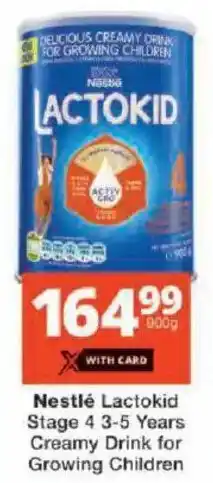 Checkers Nestlé Lactokid Stage 4 3-5 Years Creamy Drink for Growing Children offer
