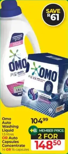 Dis-Chem Omo Auto Washing Liquid or Auto Capsules Concentrate offer