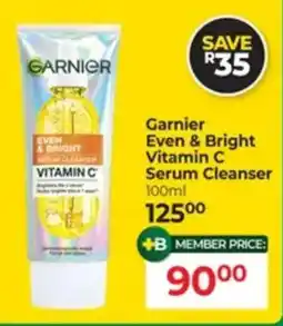 Dis-Chem Garnier Even & Bright Vitamin C Serum Cleanser offer