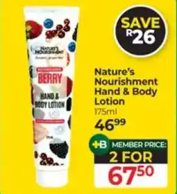 Dis-Chem Nature's Nourishment Hand & Body Lotion offer