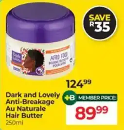 Dis-Chem Dark and Lovely Anti-Breakage Au Naturale Hair Butter offer
