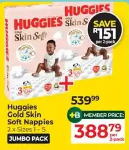 Dis-Chem Huggies Gold Skin Soft Nappies offer
