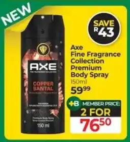 Dis-Chem Axe Fine Fragrance Collection Premium Body Spray offer
