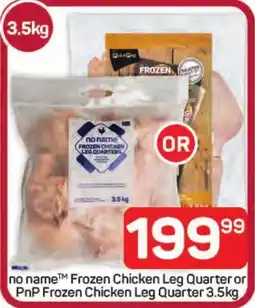 Pick n Pay Hypermarket no name Frozen Chicken Leg Quarter or PnP Frozen Chicken Leg Quarter offer
