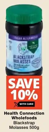 Checkers Health Connection Wholefoods Blackstrap Molasses offer