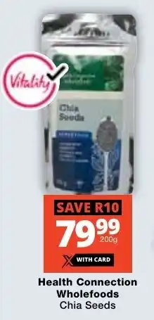 Checkers Health Connection Wholefoods Chia Seeds offer