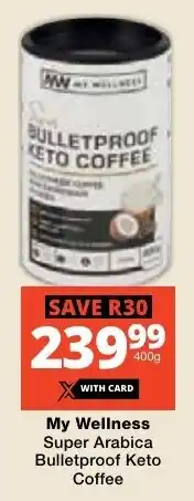 Checkers My Wellness Super Arabica Bulletproof Keto Coffee offer