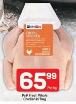 Pick n Pay PnP Fresh Whole Chicken in Tray offer