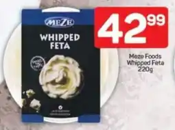 Pick n Pay Meze Foods Whipped Feta offer