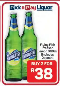Pick n Pay Hypermarket Flying Fish Pressed Lemon 660ml offer