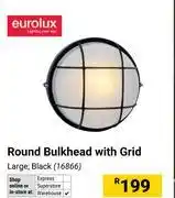 Builders Warehouse Eurolux Round Bulkhead With Grid Large Black 16866 offer