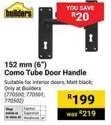 Builders Warehouse Builders 152mm(6) Combo Tube Door Handle 770500, 770501,770502 offer