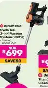 Game Bennett Read Cyclo Tec 2 In 1 Vacuum System HVC118 850021040 offer