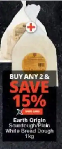 Checkers Earth Origin Sourdough/ Plain White Bread Dough offer